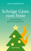 Schräge Gäste zum Feste Schräge Gäste zum Feste