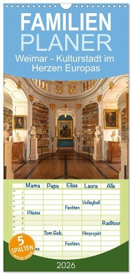 Familienplaner 2026 - Weimar - Kulturstadt im Herzen Europas mit 5 Spalten (Wandkalender, 21 x 45 cm) CALVENDO Familienplaner 2026 - Weimar - Kulturstadt im Herzen Europas mit 5 Spalten (Wandkalender, 21 x 45 cm) CALVENDO