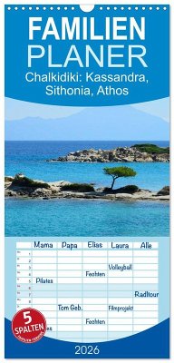 Cover Familienplaner 2026 - Chalkidiki: Kassandra, Sithonia, Athos mit 5 Spalten (Wandkalender, 21 x 45 cm) CALVENDO