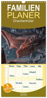 Familienplaner 2026 - Drachenhüter mit 5 Spalten (Wandkalender, 21 x 45 cm) CALVENDO Familienplaner 2026 - Drachenhüter mit 5 Spalten (Wandkalender, 21 x 45 cm) CALVENDO