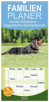 Familienplaner 2026 - Große Schweizer - Gigantische Sennenhunde mit 5 Spalten (Wandkalender, 21 x 45 cm) CALVENDO Familienplaner 2026 - Große Schweizer - Gigantische Sennenhunde mit 5 Spalten (Wandkalender, 21 x 45 cm) CALVENDO