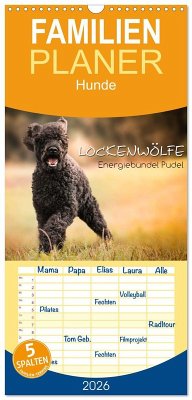 Familienplaner 2026 - Lockenwölfe - Energiebündel Pudel mit 5 Spalten (Wandkalender, 21 x 45 cm) CALVENDO Familienplaner 2026 - Lockenwölfe - Energiebündel Pudel mit 5 Spalten (Wandkalender, 21 x 45 cm) CALVENDO