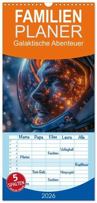 Familienplaner 2026 - Galaktische Abenteuer mit 5 Spalten (Wandkalender, 21 x 45 cm) CALVENDO Familienplaner 2026 - Galaktische Abenteuer mit 5 Spalten (Wandkalender, 21 x 45 cm) CALVENDO
