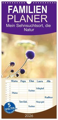 Cover Familienplaner 2026 - Mein Sehnsuchtsort, die Natur mit 5 Spalten (Wandkalender, 21 x 45 cm) CALVENDO