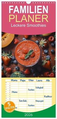 Familienplaner 2026 - Leckere Smoothies mit 5 Spalten (Wandkalender, 21 x 45 cm) CALVENDO Familienplaner 2026 - Leckere Smoothies mit 5 Spalten (Wandkalender, 21 x 45 cm) CALVENDO