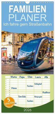 Familienplaner 2026 - Ich fahre gern Straßenbahn mit 5 Spalten (Wandkalender, 21 x 45 cm) CALVENDO Familienplaner 2026 - Ich fahre gern Straßenbahn mit 5 Spalten (Wandkalender, 21 x 45 cm) CALVENDO