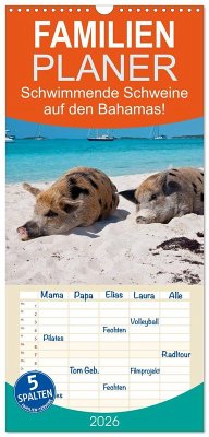Cover Familienplaner 2026 - Schwimmende Schweine auf den Bahamas! mit 5 Spalten (Wandkalender, 21 x 45 cm) CALVENDO