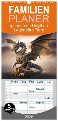 Familienplaner 2026 - Legenden und Mythen - Legendäre Tiere mit 5 Spalten (Wandkalender, 21 x 45 cm) CALVENDO Familienplaner 2026 - Legenden und Mythen - Legendäre Tiere mit 5 Spalten (Wandkalender, 21 x 45 cm) CALVENDO