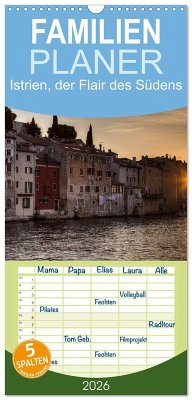 Cover Familienplaner 2026 - Istrien, der Flair des Südens mit 5 Spalten (Wandkalender, 21 x 45 cm) CALVENDO
