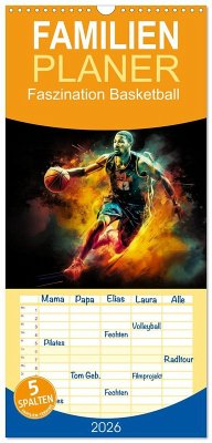Familienplaner 2026 - Faszination Basketball mit 5 Spalten (Wandkalender, 21 x 45 cm) CALVENDO