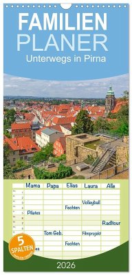 Familienplaner 2026 - Unterwegs in Pirna mit 5 Spalten (Wandkalender, 21 x 45 cm) CALVENDO