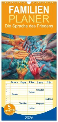 Familienplaner 2026 - Die Sprache des Friedens mit 5 Spalten (Wandkalender, 21 x 45 cm) CALVENDO Familienplaner 2026 - Die Sprache des Friedens mit 5 Spalten (Wandkalender, 21 x 45 cm) CALVENDO