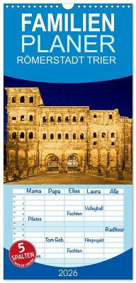 Familienplaner 2026 - RÖMERSTADT TRIER mit 5 Spalten (Wandkalender, 21 x 45 cm) CALVENDO Familienplaner 2026 - RÖMERSTADT TRIER mit 5 Spalten (Wandkalender, 21 x 45 cm) CALVENDO