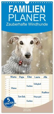 Familienplaner 2026 - Zauberhafte Windhunde mit 5 Spalten (Wandkalender, 21 x 45 cm) CALVENDO
