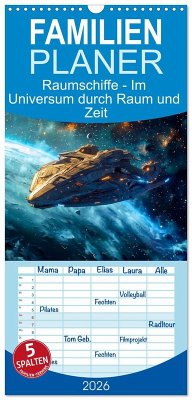 Cover Familienplaner 2026 - Raumschiffe - Im Universum durch Raum und Zeit mit 5 Spalten (Wandkalender, 21 x 45 cm) CALVENDO