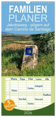 Familienplaner 2026 - Jakobsweg - pilgern auf dem Camino de Santiago mit 5 Spalten (Wandkalender, 21 x 45 cm) CALVENDO Familienplaner 2026 - Jakobsweg - pilgern auf dem Camino de Santiago mit 5 Spalten (Wandkalender, 21 x 45 cm) CALVENDO