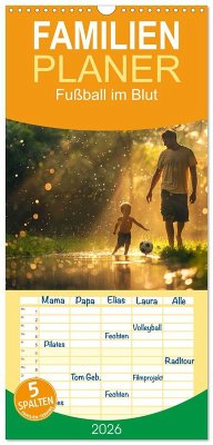 Cover Familienplaner 2026 - Fußball im Blut mit 5 Spalten (Wandkalender, 21 x 45 cm) CALVENDO