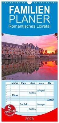 Familienplaner 2026 - Romantisches Loiretal mit 5 Spalten (Wandkalender, 21 x 45 cm) CALVENDO