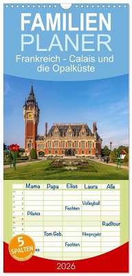 Cover Familienplaner 2026 - Frankreich - Calais und die Opalküste mit 5 Spalten (Wandkalender, 21 x 45 cm) CALVENDO