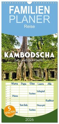 Familienplaner 2026 - Kambodscha - Das Land der Tempel. mit 5 Spalten (Wandkalender, 21 x 45 cm) CALVENDO Familienplaner 2026 - Kambodscha - Das Land der Tempel. mit 5 Spalten (Wandkalender, 21 x 45 cm) CALVENDO