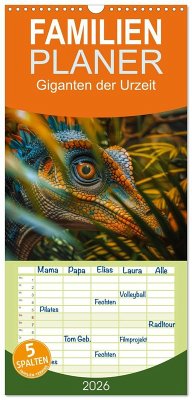 Familienplaner 2026 - Giganten der Urzeit mit 5 Spalten (Wandkalender, 21 x 45 cm) CALVENDO Familienplaner 2026 - Giganten der Urzeit mit 5 Spalten (Wandkalender, 21 x 45 cm) CALVENDO