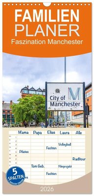 Cover Familienplaner 2026 - Faszination Manchester mit 5 Spalten (Wandkalender, 21 x 45 cm) CALVENDO