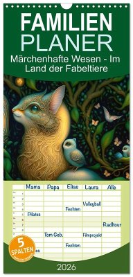 Familienplaner 2026 - Märchenhafte Wesen - Im Land der Fabeltiere mit 5 Spalten (Wandkalender, 21 x 45 cm) CALVENDO