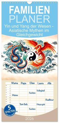 Cover Familienplaner 2026 - Yin und Yang der Wesen - Asiatische Mythen im Gleichgewicht mit 5 Spalten (Wandkalender, 21 x 45 cm) CALVENDO