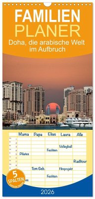 Familienplaner 2026 - Doha, die arabische Welt im Aufbruch mit 5 Spalten (Wandkalender, 21 x 45 cm) CALVENDO