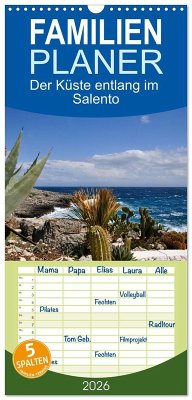 Familienplaner 2026 - Der Küste entlang im Salento mit 5 Spalten (Wandkalender, 21 x 45 cm) CALVENDO