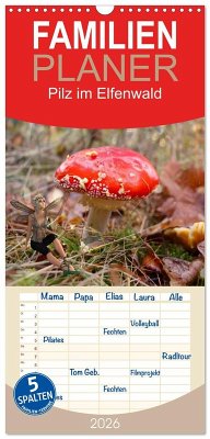 Cover Familienplaner 2026 - Pilz im Elfenwald mit 5 Spalten (Wandkalender, 21 x 45 cm) CALVENDO