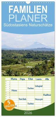 Familienplaner 2026 - Südostasiens Naturschätze mit 5 Spalten (Wandkalender, 21 x 45 cm) CALVENDO