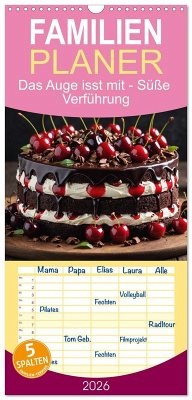 Cover Familienplaner 2026 - Das Auge isst mit - Süße Verführung mit 5 Spalten (Wandkalender, 21 x 45 cm) CALVENDO