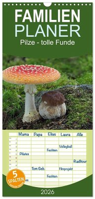 Familienplaner 2026 - Pilze - tolle Funde mit 5 Spalten (Wandkalender, 21 x 45 cm) CALVENDO
