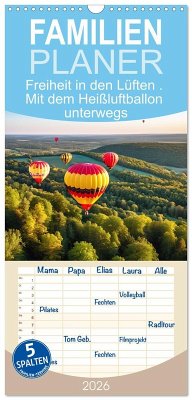 Familienplaner 2026 - Freiheit in den Lüften . Mit dem Heißluftballon unterwegs mit 5 Spalten (Wandkalender, 21 x 45 cm) CALVENDO Familienplaner 2026 - Freiheit in den Lüften . Mit dem Heißluftballon unterwegs mit 5 Spalten (Wandkalender, 21 x 45 cm) CALVENDO