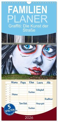 Familienplaner 2026 - Graffiti: Die Kunst der Straße mit 5 Spalten (Wandkalender, 21 x 45 cm) CALVENDO
