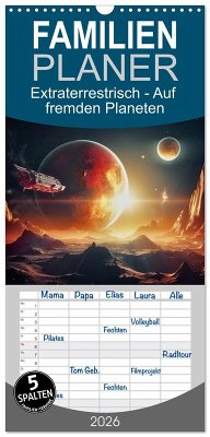 Familienplaner 2026 - Extraterrestrisch - Auf fremden Planeten mit 5 Spalten (Wandkalender, 21 x 45 cm) CALVENDO Familienplaner 2026 - Extraterrestrisch - Auf fremden Planeten mit 5 Spalten (Wandkalender, 21 x 45 cm) CALVENDO