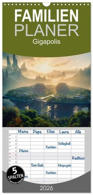 Familienplaner 2026 - Gigapolis mit 5 Spalten (Wandkalender, 21 x 45 cm) CALVENDO