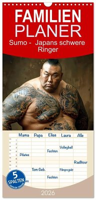 Familienplaner 2026 - Sumo - Japans schwere Ringer mit 5 Spalten (Wandkalender, 21 x 45 cm) CALVENDO Familienplaner 2026 - Sumo - Japans schwere Ringer mit 5 Spalten (Wandkalender, 21 x 45 cm) CALVENDO