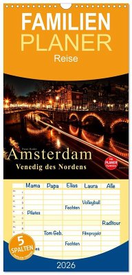 Familienplaner 2026 - Amsterdam - Venedig des Nordens mit 5 Spalten (Wandkalender, 21 x 45 cm) CALVENDO