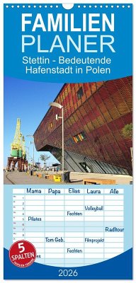 Cover Familienplaner 2026 - Stettin - Bedeutende Hafenstadt in Polen mit 5 Spalten (Wandkalender, 21 x 45 cm) CALVENDO