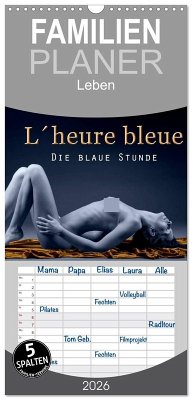 Familienplaner 2026 - L´heure bleu - Die blaue Stunde mit 5 Spalten (Wandkalender, 21 x 45 cm) CALVENDO
