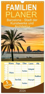 Cover Familienplaner 2026 - Barcelona - Stadt der Kunstwerke und Architektur mit 5 Spalten (Wandkalender, 21 x 45 cm) CALVENDO