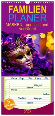 Familienplaner 2026 - MASKEN - poetisch und verträumt mit 5 Spalten (Wandkalender, 21 x 45 cm) CALVENDO Familienplaner 2026 - MASKEN - poetisch und verträumt mit 5 Spalten (Wandkalender, 21 x 45 cm) CALVENDO