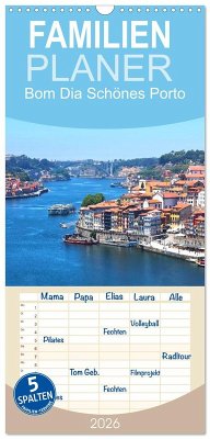 Familienplaner 2026 - Bom Dia Schönes Porto mit 5 Spalten (Wandkalender, 21 x 45 cm) CALVENDO Familienplaner 2026 - Bom Dia Schönes Porto mit 5 Spalten (Wandkalender, 21 x 45 cm) CALVENDO