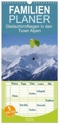 Cover Familienplaner 2026 - Gleitschirmfliegen in den Tuxer Alpen mit 5 Spalten (Wandkalender, 21 x 45 cm) CALVENDO