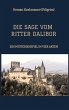 DIE SAGE VOM RITTER DALIBOR - Bild 1