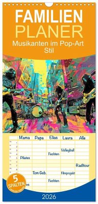 Familienplaner 2026 - Musikanten im Pop-Art Stil mit 5 Spalten (Wandkalender, 21 x 45 cm) CALVENDO