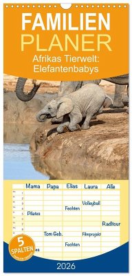 Familienplaner 2026 - Afrikas Tierwelt: Elefantenbabys mit 5 Spalten (Wandkalender, 21 x 45 cm) CALVENDO