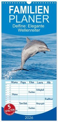 Cover Familienplaner 2026 - Delfine: Elegante Wellenreiter mit 5 Spalten (Wandkalender, 21 x 45 cm) CALVENDO